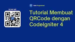 Tutorial Membuat QR Code Dengan CodeIgniter 4