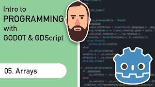 Intro to Programming with Godot and GDScript - Part 5