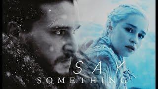 Jon & Daenerys | Say Something (7x06)