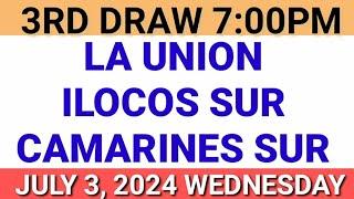 STL - LA UNION,CAMARINES SUR,ILOCOS SUR July 3, 2024 3RD DRAW RESULT