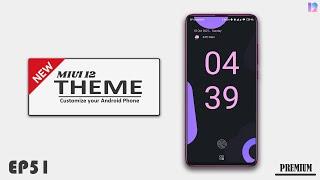 Premium MIUI 12 Theme | Latest and Hidden MIUI 12 Theme You Might Like! Episode 51