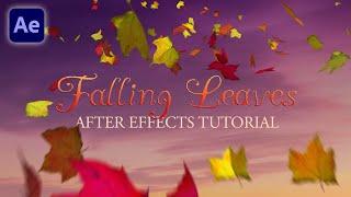 Falling Leaves Tutorial - After Effects (Create Custom Leaf Animations)