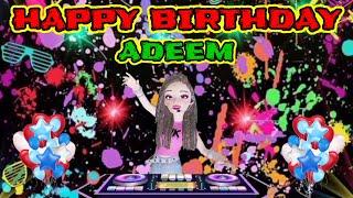 happy birthday adeem  | ahns birthday studio |