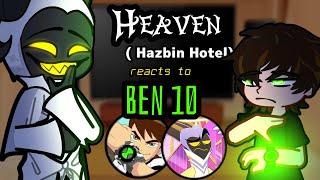 Hazbin Hotel Heaven reacts to Ben 10 ️Gacha Hazbin Hotel reacts to TikTok