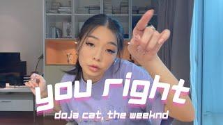 You Right - Doja Cat, The Weeknd | Cover