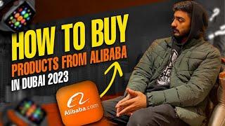 How To Buy Products From Alibaba in Dubai 2023 | Step by Step Guide