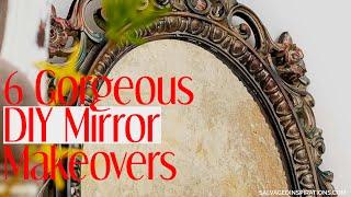 6 Gorgeous DIY Mirror Makeovers