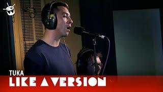 Tuka covers Chet Faker 'I'm Into You' for Like A Version