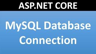 Create Connection with MySqlDatabase in ASP.NET CORE