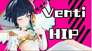 【原神/Genshin Impact】Venti 温迪 HIP