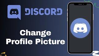 How to Change Profile Picture in Discord Mobile App 2021