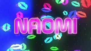 Naomi's Entrance Video
