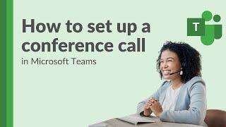How to set up a conference call in Microsoft Teams