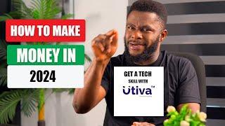 How to make money in 2024. Learn a tech skill with Utiva