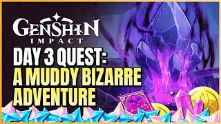 A Muddy Bizarre Adventure Day 3 Event Guide | Circulation Theory Of Pursina's Spike | Genshin Impact