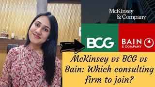 McKinsey vs BCG vs Bain : Which consulting firm you should join ? | The lady Saga | Megha Goyal