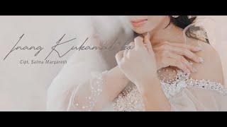 Salma Margareth - Inang Ku Kamali' ko || Official Music Video