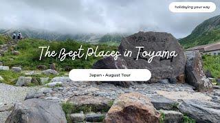 Best Places to Visit in Toyama, Japan -  Kurobe Alpine Route | Kurobe Gorge |  Ainokura Village