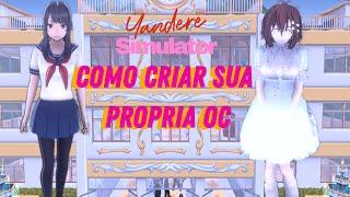 Como criar sua própria oc no Yandere Simulator!!!