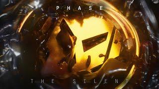 Phase - The Silent