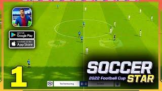 Soccer Star: 2022 Football Cup Gameplay Walkthrough (Android, iOS) - Part 1