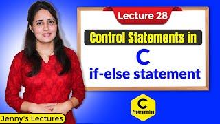C_28 If-Else Statement in C | C Programming Tutorials