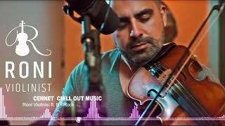 CENNET Chill Out Music /Turkish Trap/ Hip Hop Beat - Roni Violinist ft. B-Rock