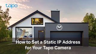 How to Set a Static IP Address for Your Tapo Camera | TP-Link