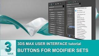 3ds Max 2018 Tutorial -  Modifier Button Sets