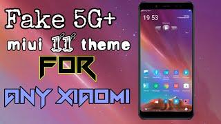 fake 5G+ miui11 theme for any xiaomi | support miui11/miui10