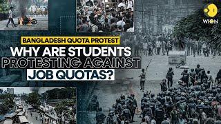 Bangladesh Quota protest: Why are Bangladeshi students protesting against job quotas? WION Originals