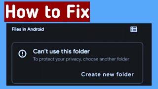 can't use this folder to protect your privacy choose another folder create new folder