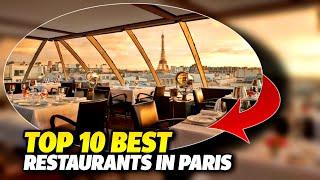 TOP 10 Best Restaurants in Paris | Luxury Dining | 2022