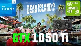 Dead Island 2 GTX 1050 Ti (All Settings Tested 1080p FSR)