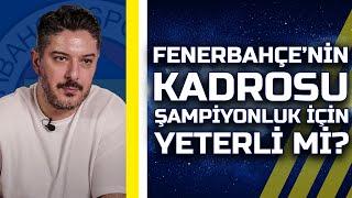 Transferde Verilen Sözler Tutuldu mu? | Fenerbahçe’nin Avrupa Fikstürü | Fred’e Dua Lazım