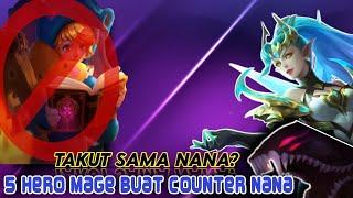 5 Hero Mage Buat Counter Nana di MLBB, Dijamin GG!