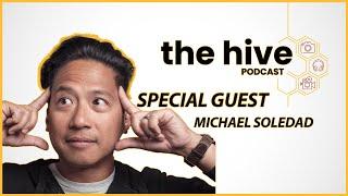 Create With Creativity And Purpose With Michael Soledad | The Hive Podcast Ep. 99