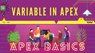 Variable | Apex | Development Series | Day1 | Salesforce Development | Learn Apex the Fun way