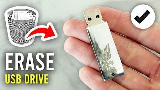 How To Erase USB Flash Drive & Delete Everything - Full Guide