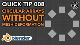 Blender Quick Tip 008 - Circular Arrays Without Mesh Deformation (Modifier Tutorial)