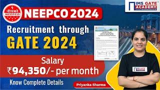 NEEPCO Recruitment 2024 | Freshers | CTC: ₹94,350/ Month | GATE 2024 | Priyanka Sharma