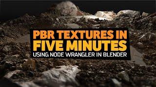 How to set up PBR textures in FIVE MINUTES using Node Wrangler in Blender