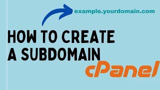 How To Create A Subdomain In cPanel | cPanel Tutorials - Web Owner