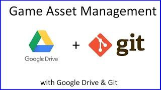 Using Google Drive for Game Assets