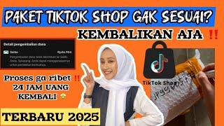 CARA MENGEMBALIKAN BARANG DAN DANA DI TIKTOK SHOP TERBARU 2025 | CARA RETUR BARANG DI TIKTOK SHOP