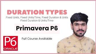 29 Duration Types Explained with Example in Primavera P6