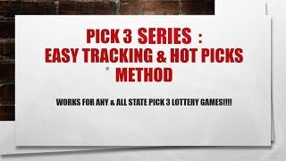 PREDICT & WIN PICK 3 IN ANY STATE - EASY LOTTERY STRATEGIES - PICK 3 SEQUENCE (SERIES) TRACKING