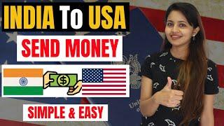 How To Transfer Money From India To USA | How To Send Money From India To USA