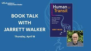 Human Transit, Revisited: Book Talk with Jarrett Walker