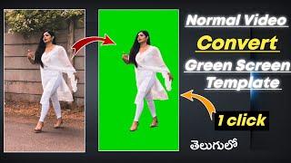 Normal video convert in to Green Screen video Template | Vmake video editor